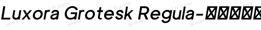 Luxora Grotesk Regula字体转换
